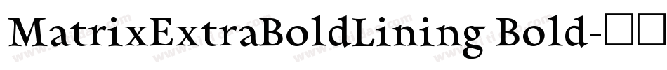 MatrixExtraBoldLining Bold字体转换